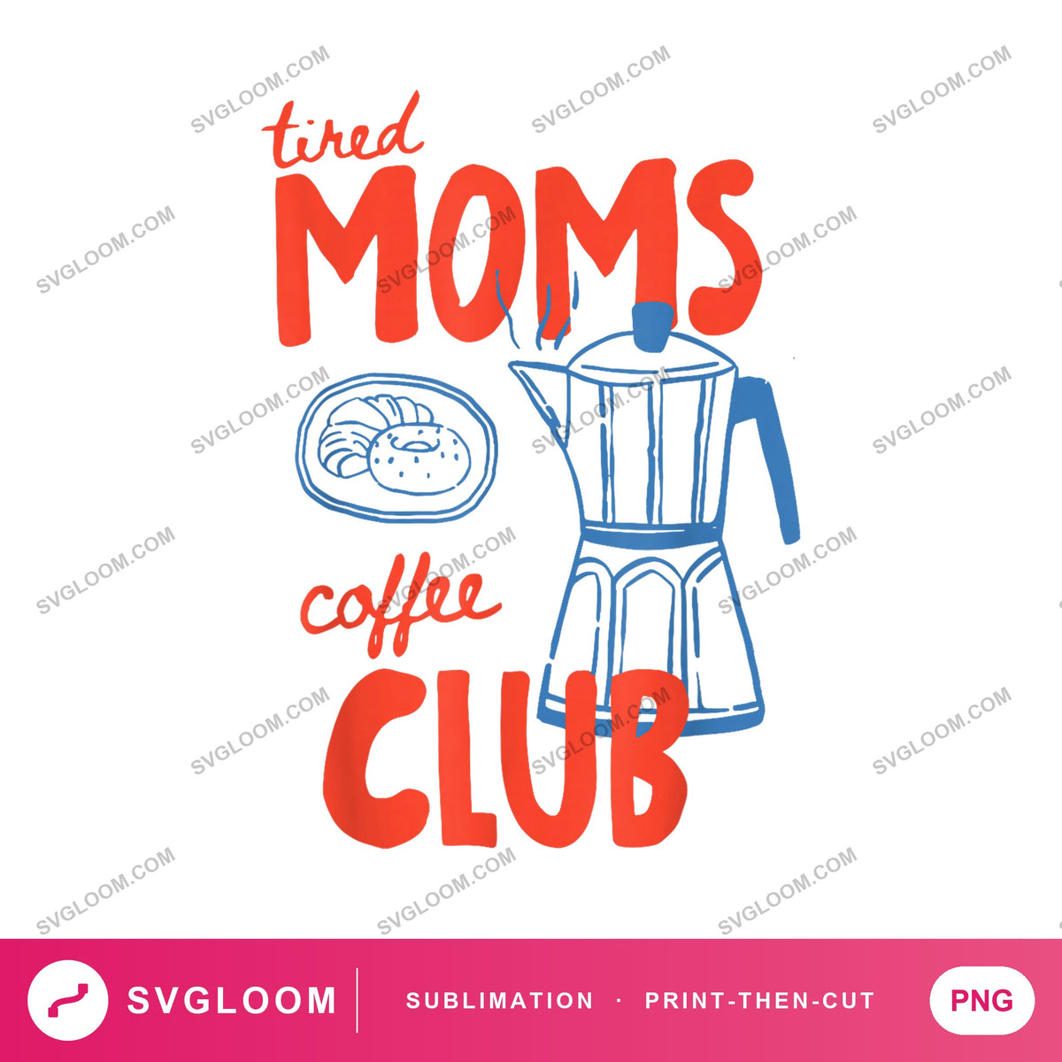 tired-moms-coffee-club-funny — image 1