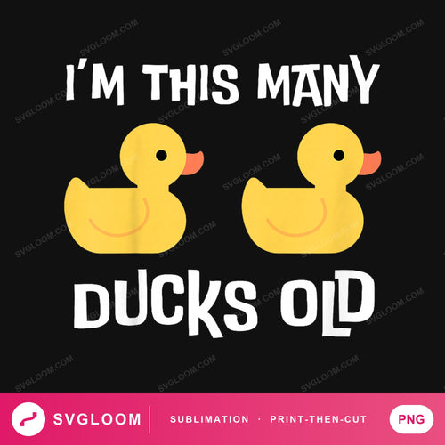im-this-many-ducks-old-funny — image 1