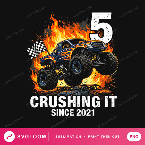 5-crushing-it-since-2021-monster-truck-funny — image 1