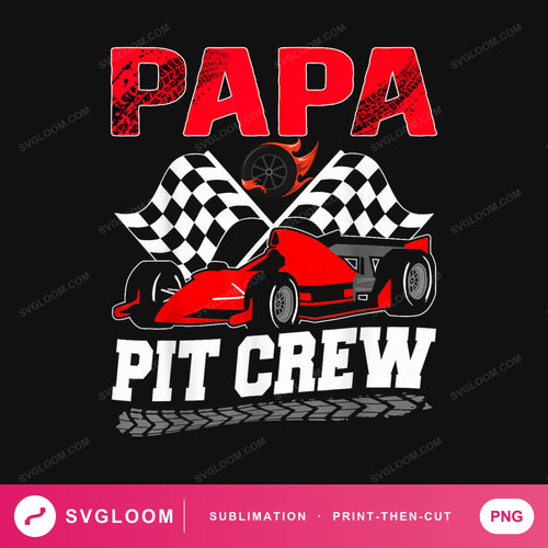 papa-pit-crew-funny — image 1