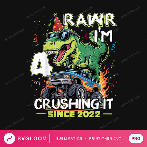 rawr-im-4-crushing-it-since-2022-funny — image 1